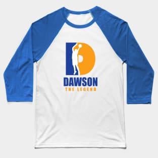 Dawson Custom Player Basketball Your Name The Legend Baseball T-Shirt